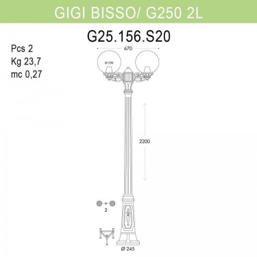 Уличный фонарь Gigi Bisso/G250 2L G25.156.S20.BXE27